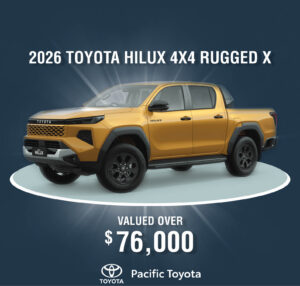 2026 Toyota Hilux 4x4 Rugged X, valued over $76,000. Pacific Toyota