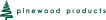 Pinewood Products